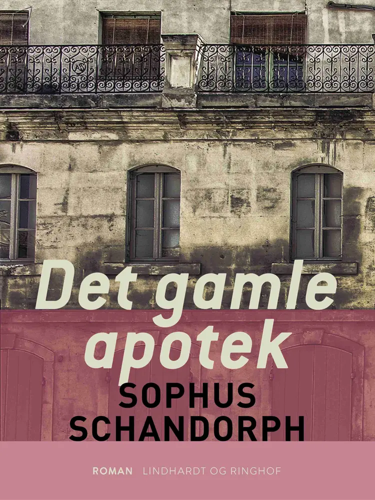 Det gamle apotek af Sophus Schandorph