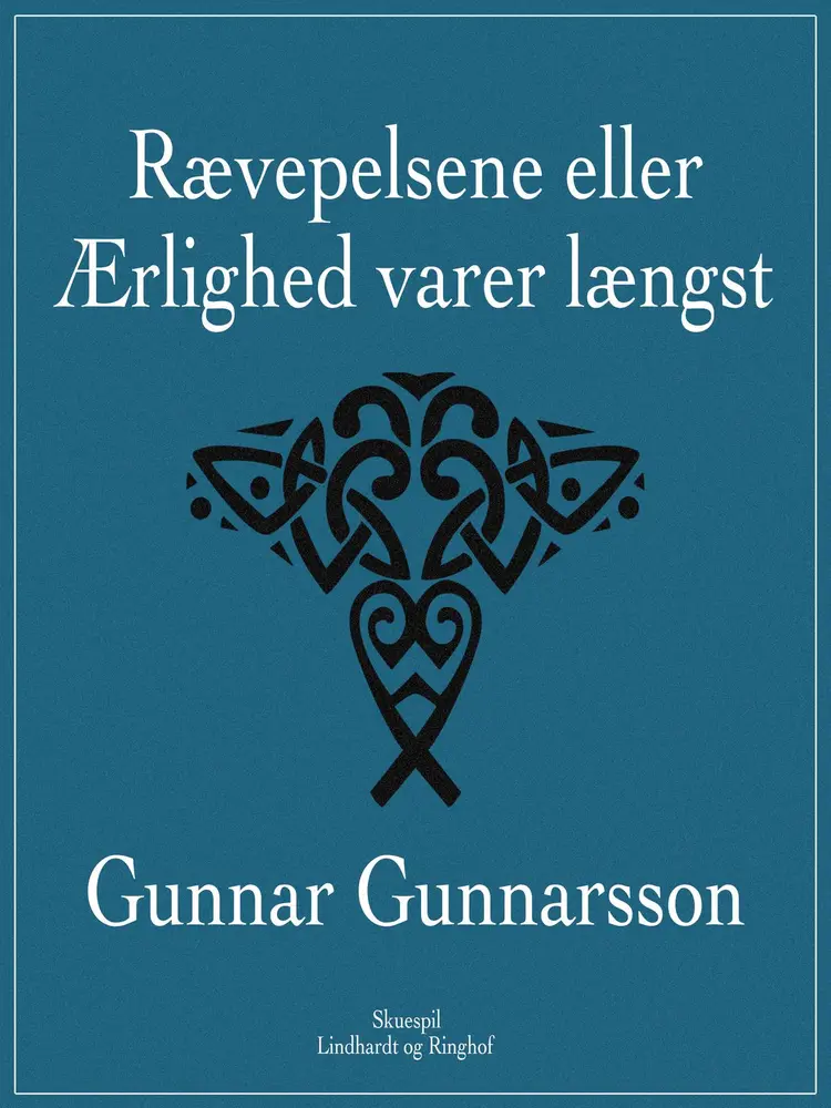 Rævepelsene eller Ærlighed varer længst af Gunnar Gunnarsson