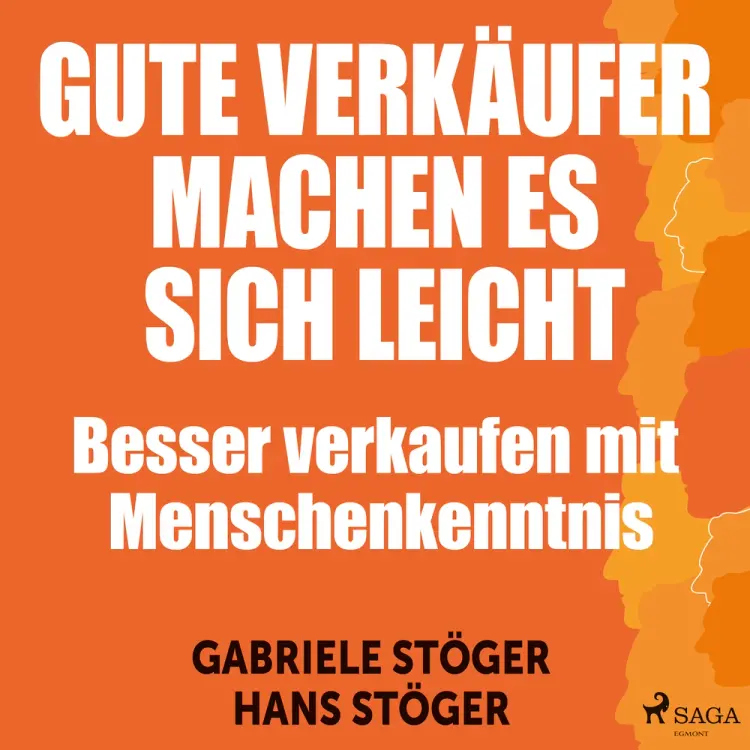 Gute Verkäufer machen es sich leicht - Besser verkaufen mit Menschenkenntnis af Hans Stöger