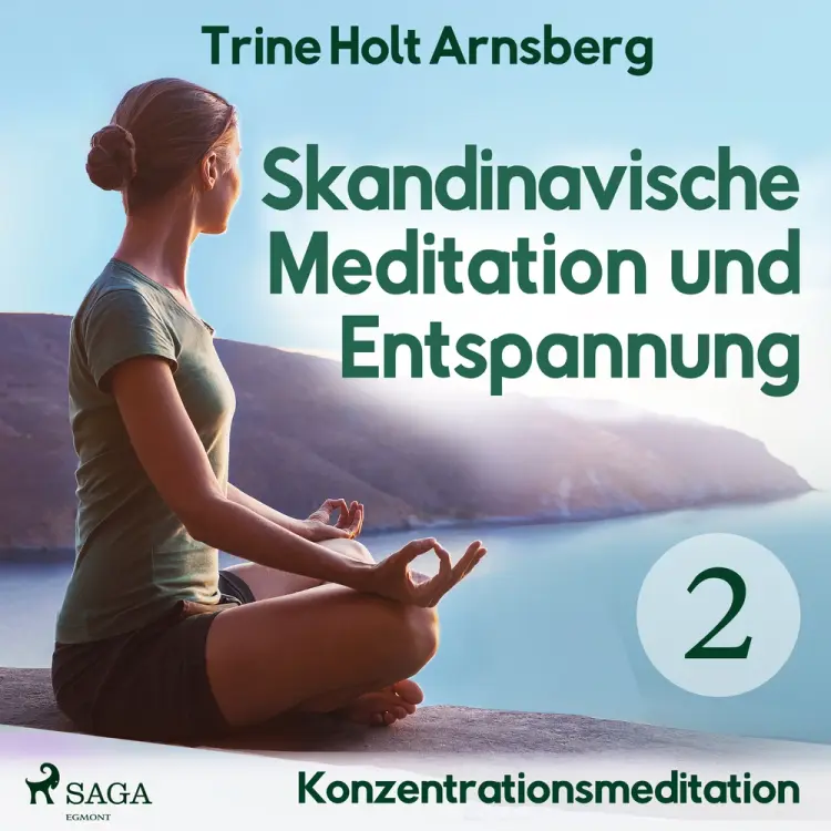 Skandinavische Meditation und Entspannung #2 - Konzentrationsmeditation af Trine Holt Arnsberg