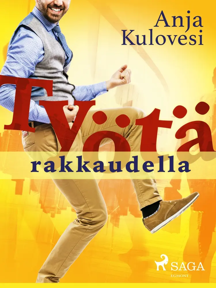 Työtä rakkaudella af Anja Kulovesi