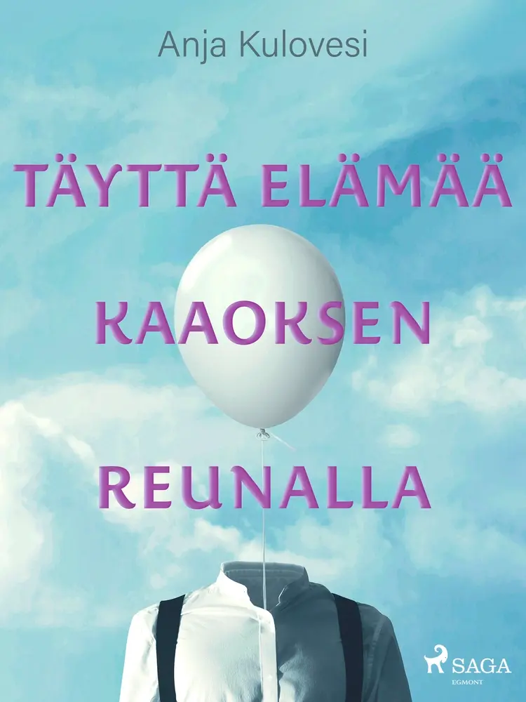 Täyttä elämää kaaoksen reunalla af Anja Kulovesi