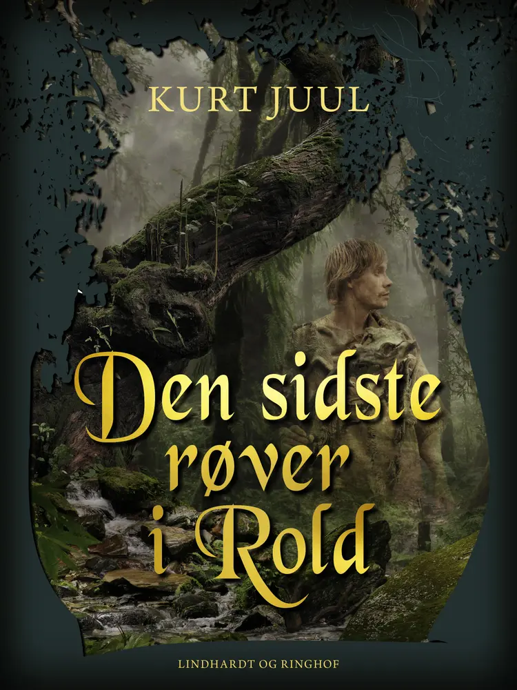 Den sidste røver i Rold af Kurt H. Juul