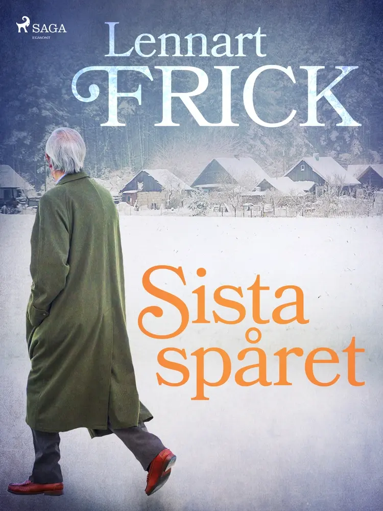 Sista spåret af Lennart Frick
