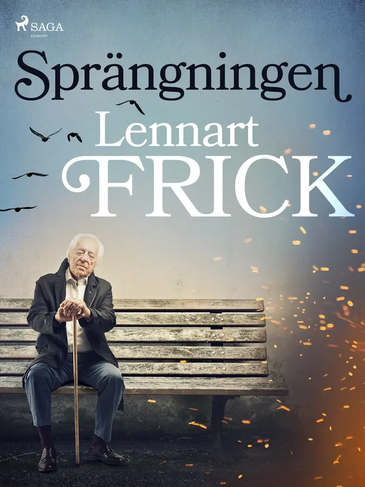 Sprängningen af Lennart Frick