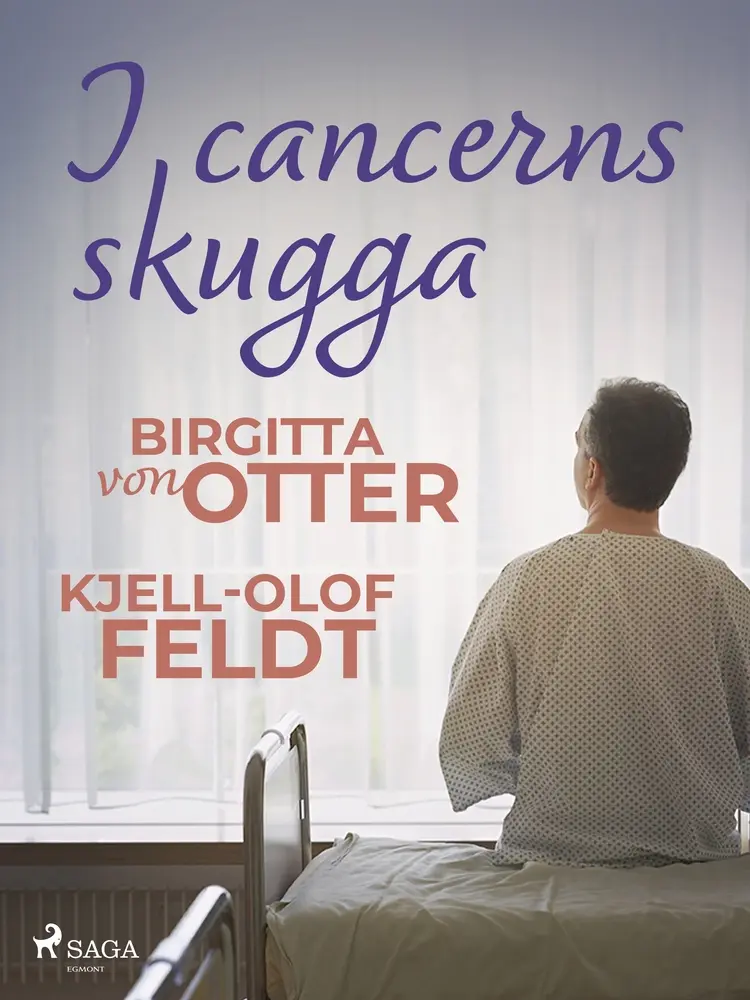 I cancerns skugga af Kjell-Olof Feldt