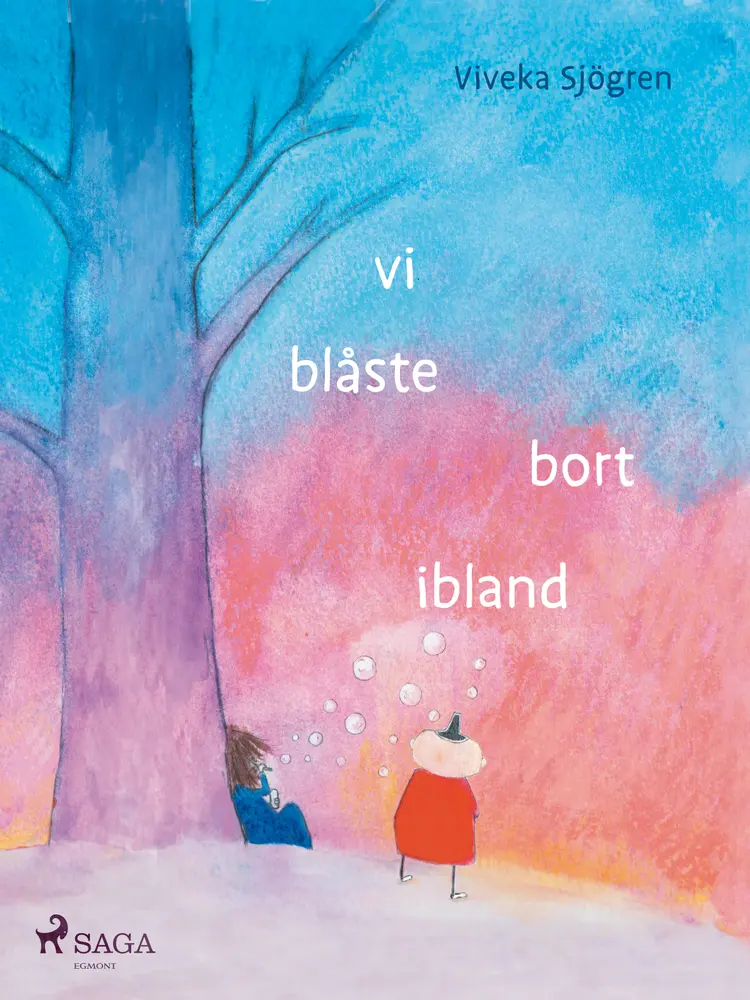 Vi blåste bort ibland af Viveka Sjögren