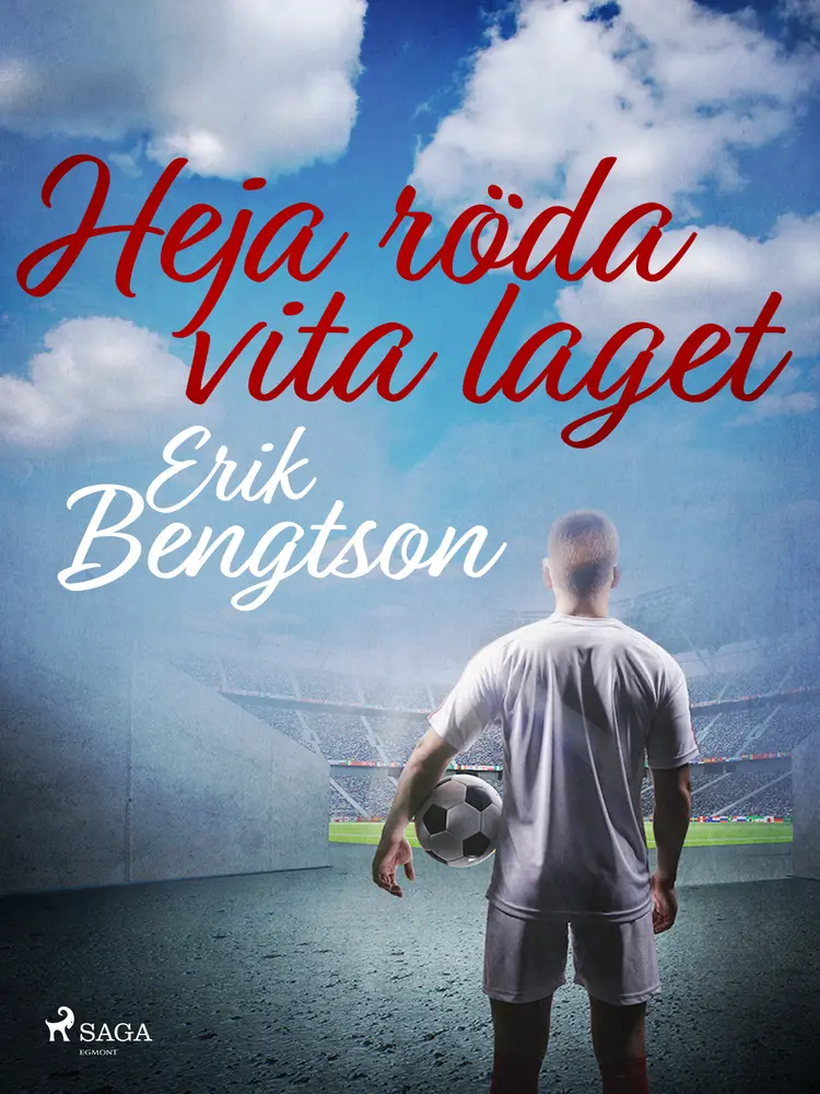 Heja röda vita laget af Erik Bengtson