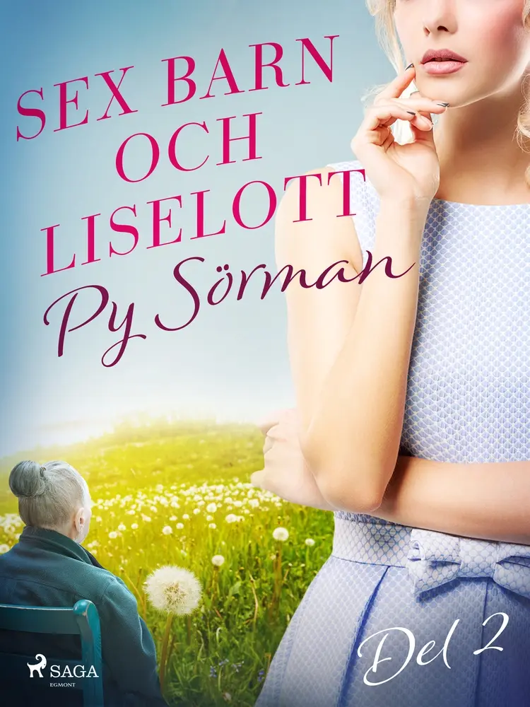 Sex barn och Liselott. Del 2 af Py Sörman