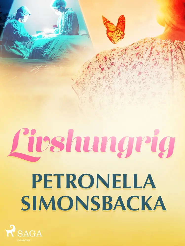 Livshungrig af Petronella Simonsbacka