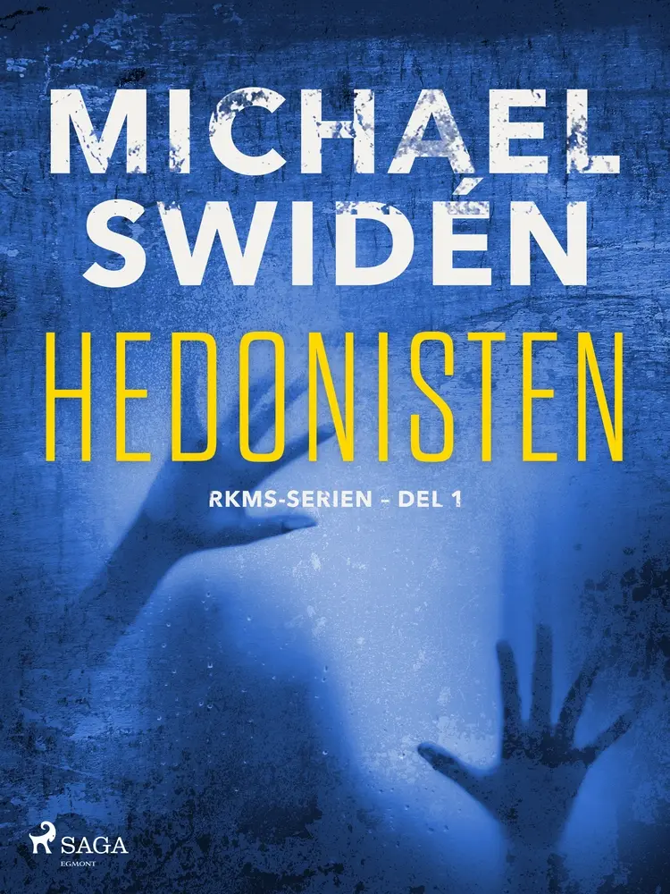 Hedonisten af Michael Swidén