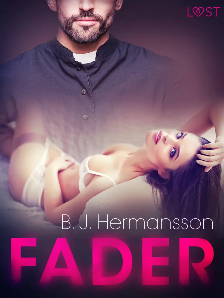 Fader - erotisk novell af B. J. Hermansson