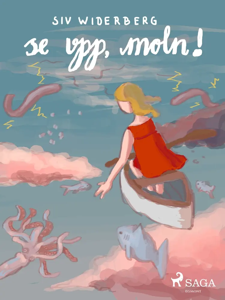 Se upp, moln! af Siv Widerberg