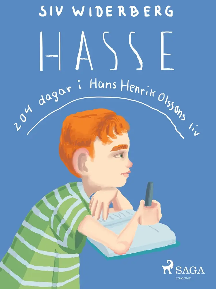 Hasse : 204 dagar i Hans Henrik Olssons liv af Siv Widerberg
