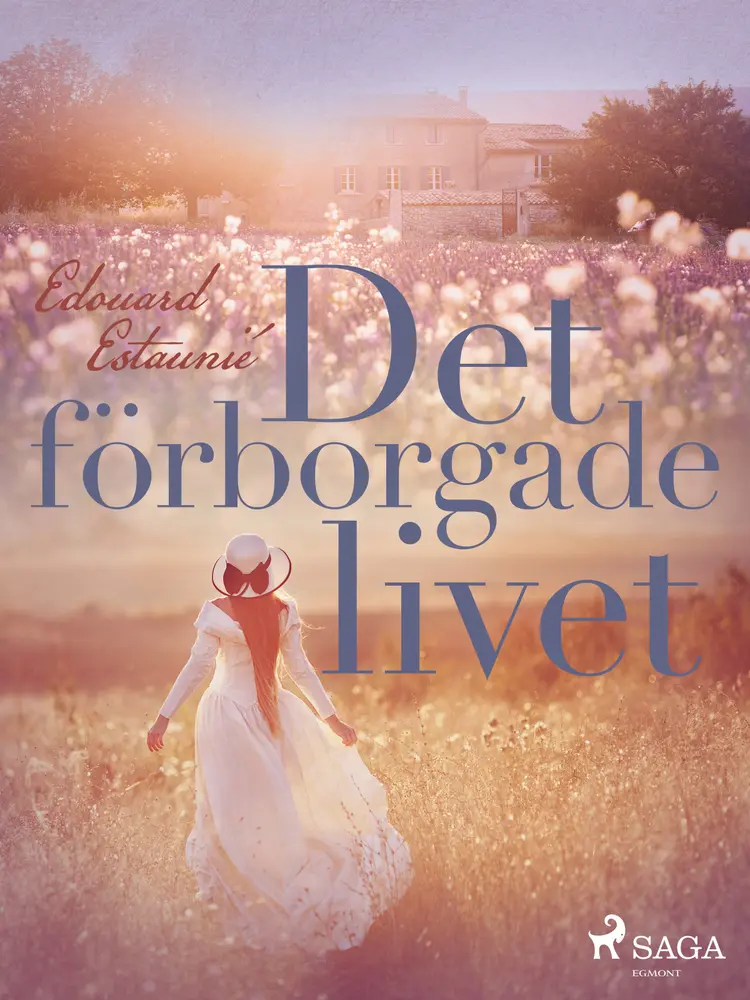Det förborgade livet af Édouard Estaunié