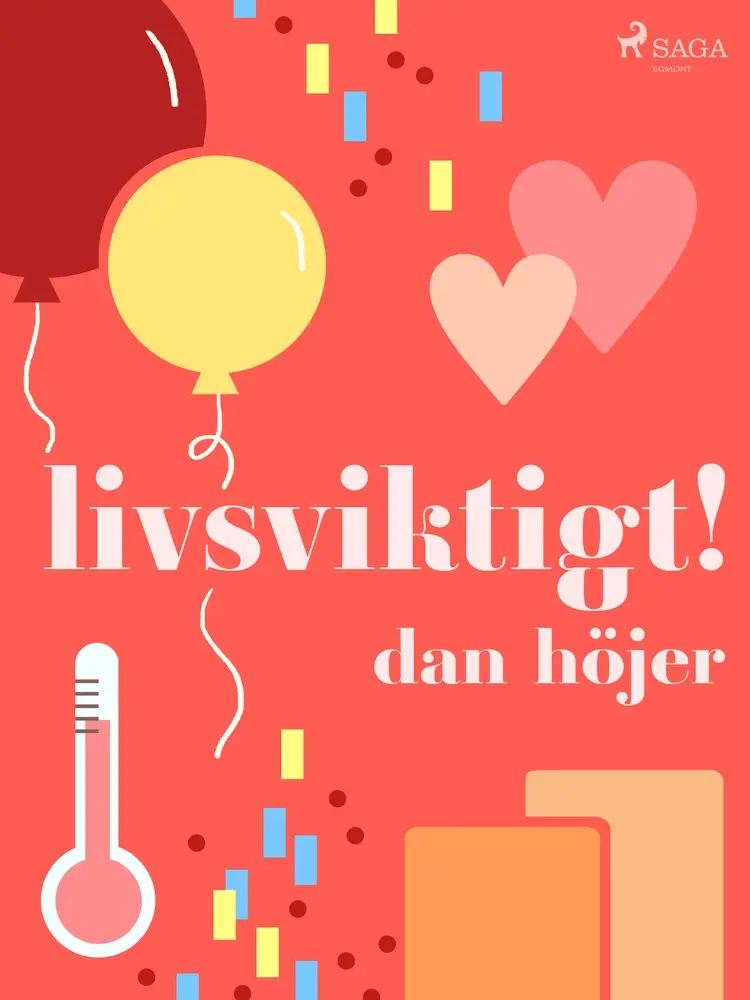 Livsviktigt! af Dan Höjer