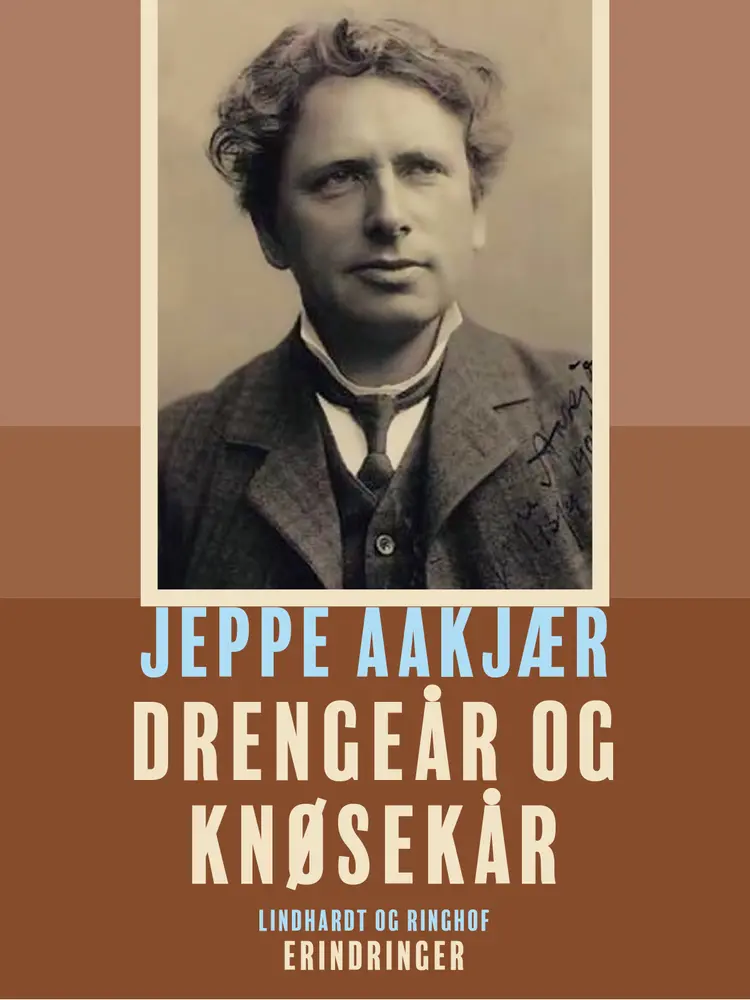 Drengeår og knøsekår af Jeppe Aakjær
