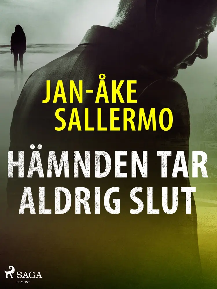 Hämnden tar aldrig slut af Jan-Åke Sallermo