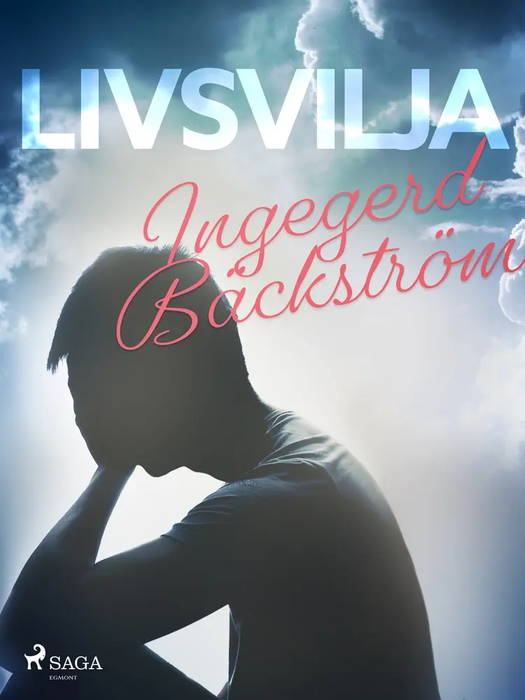 Livsvilja af Ingegerd Bäckström