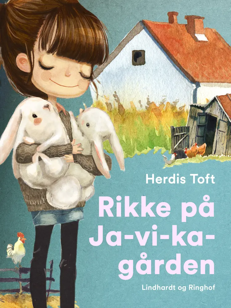 Rikke på Ja-vi-ka-gården af Herdis Toft