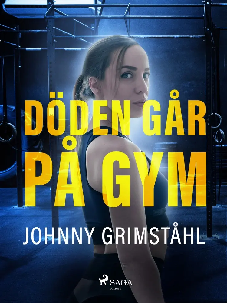 Döden går på gym af Johnny Grimståhl