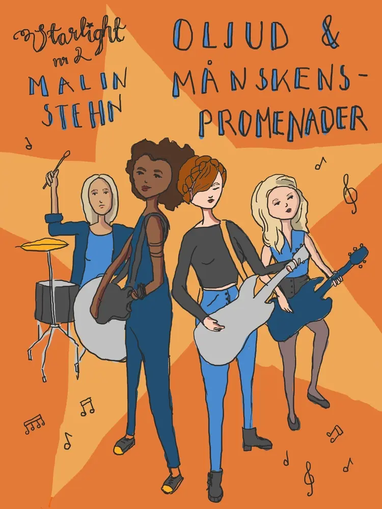 Oljud och månskenspromenader af Malin Stehn