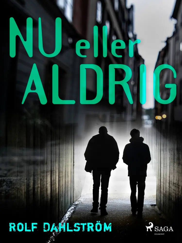 Nu eller aldrig af Rolf Dahlström