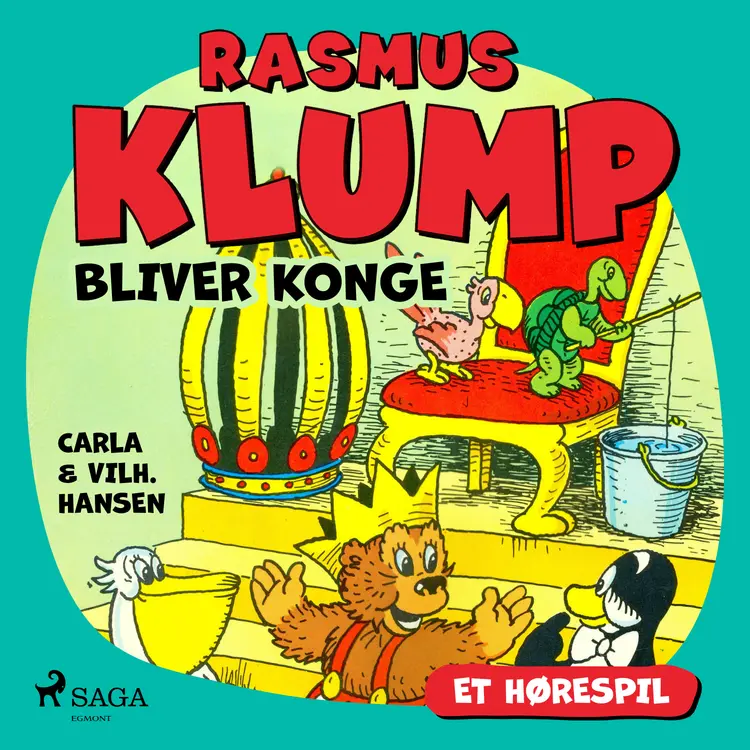 Rasmus Klump bliver konge (hørespil) af Vilhelm Hansen
