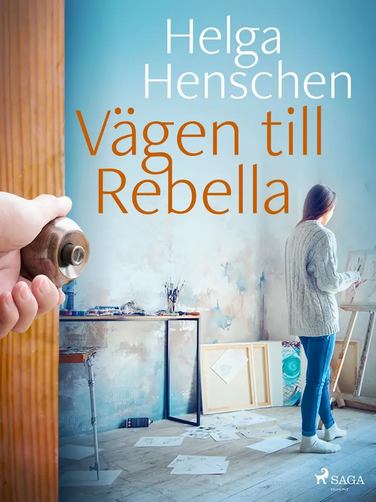 Vägen till Rebella af Helga Henschen
