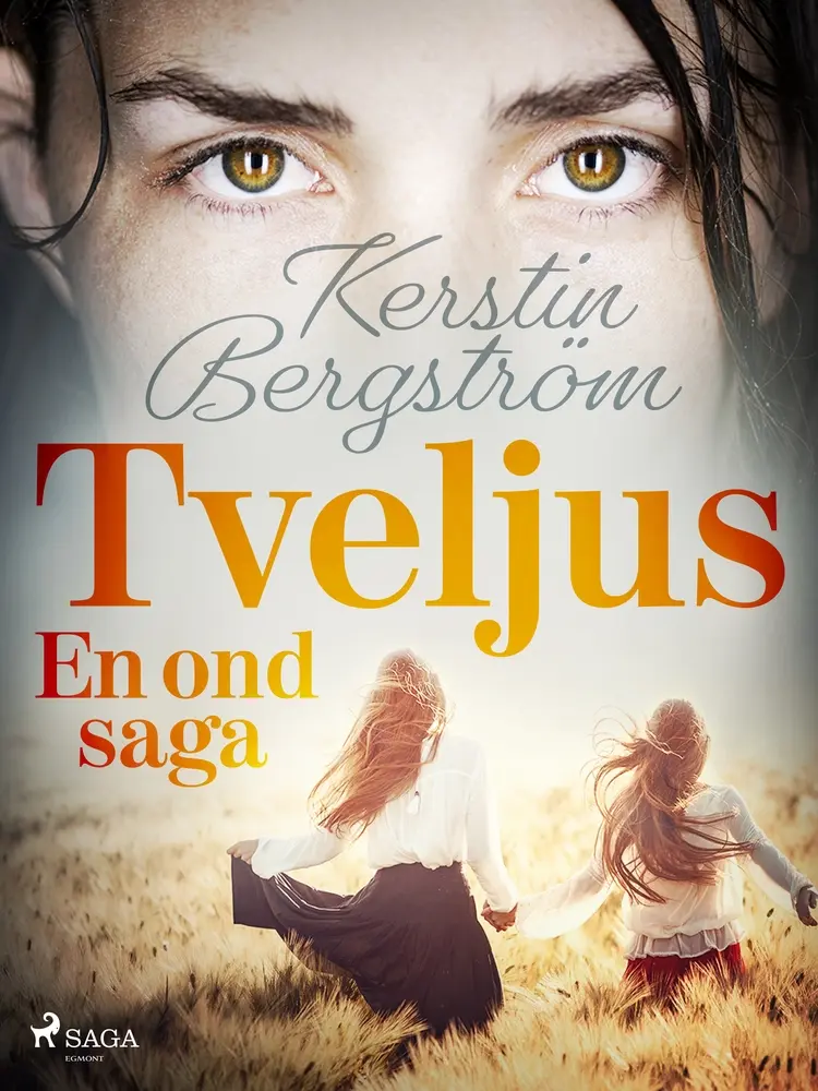 Tveljus. En ond saga af Kerstin Bergström