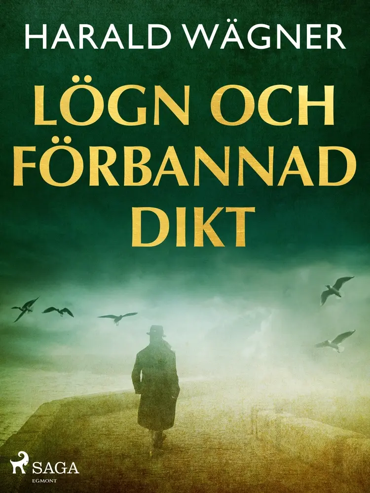 Lögn och förbannad dikt af Harald Wägner