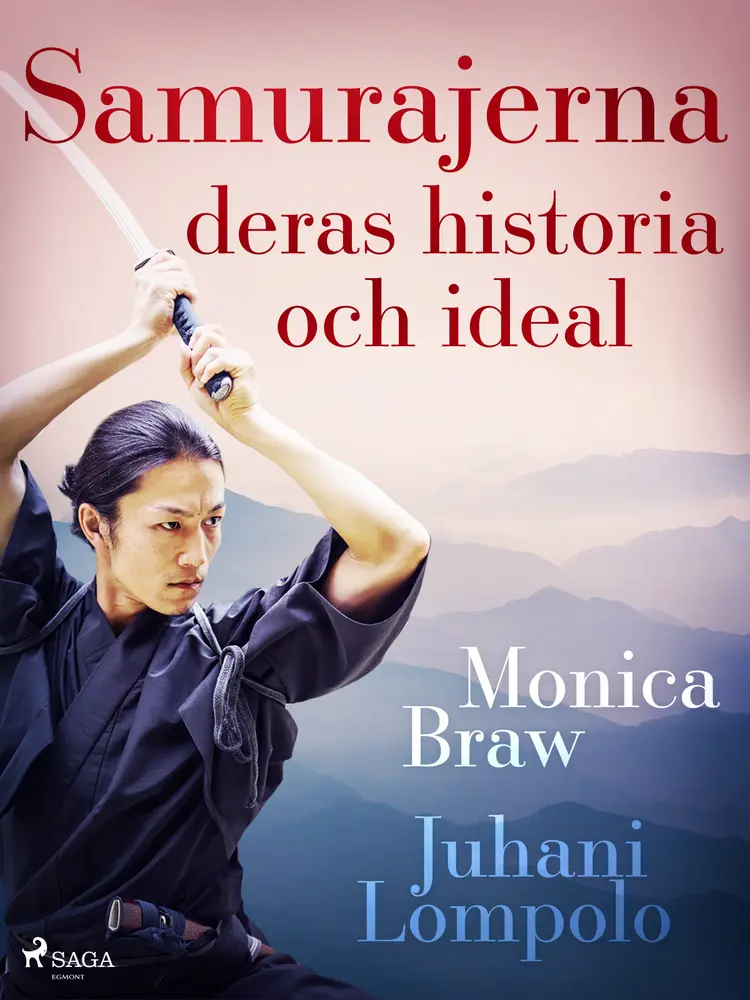 Samurajerna: deras historia och ideal af Monica Braw