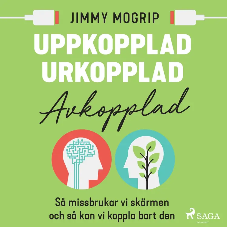 Uppkopplad, urkopplad, avkopplad af Jimmy Mogrip