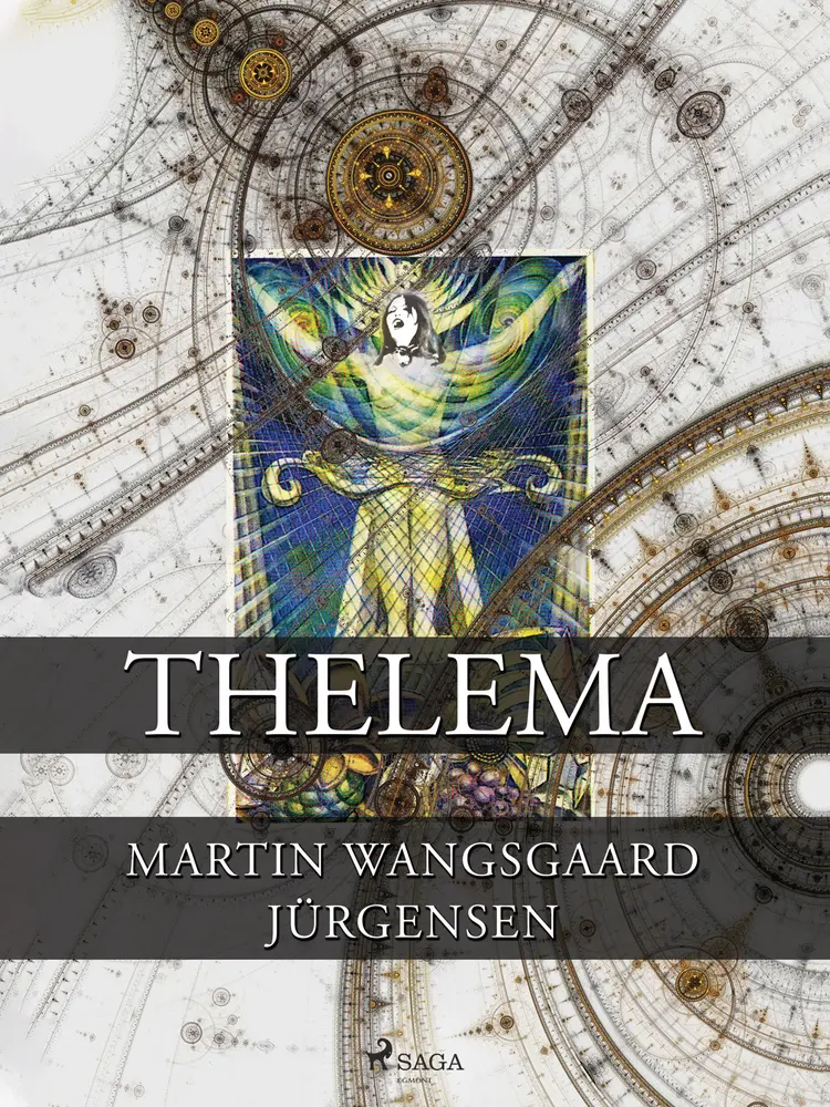 Thelema af Martin Wangsgaard Jürgensen
