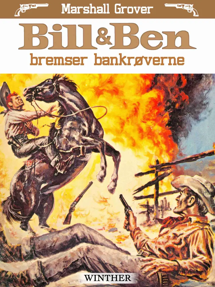 Bill og Ben bremser bankrøverne af Marshall Grover