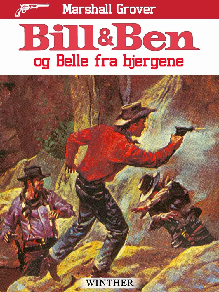 Bill og Ben og Belle fra bjergene af Marshall Grover