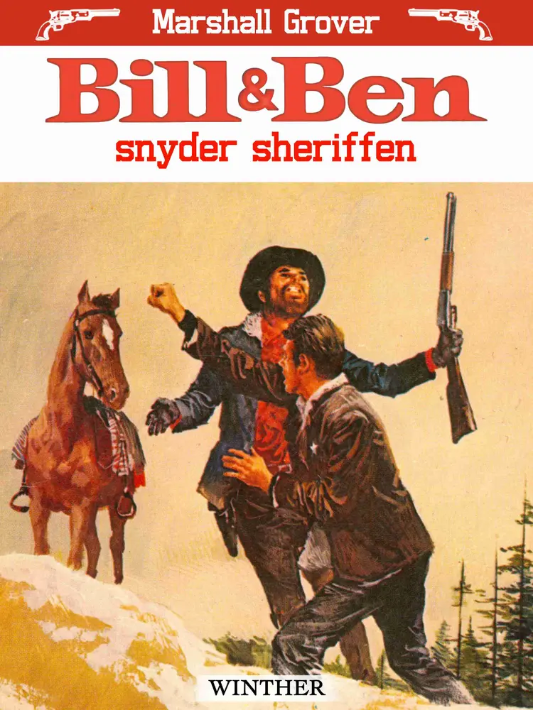 Bill og Ben snyder sheriffen af Marshall Grover