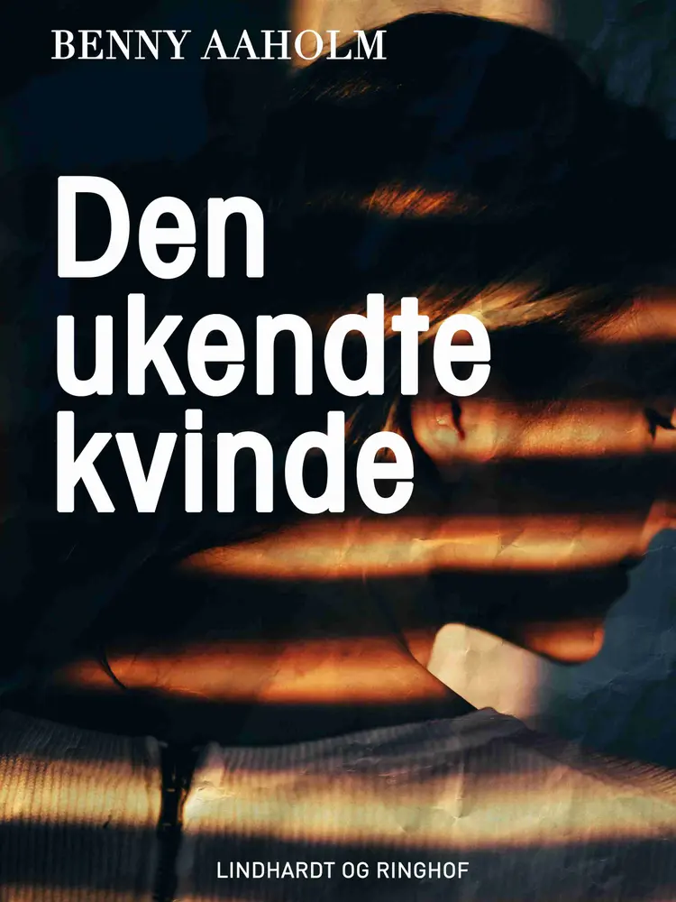 Den ukendte kvinde af Benny Aaholm