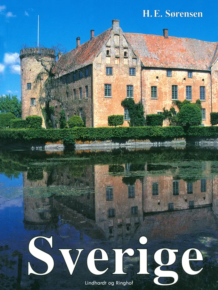 Sverige. En kulturhistorisk rejse af H. E. Sørensen