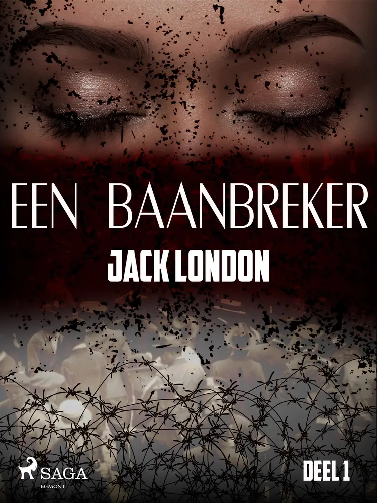 Een baanbreker - Deel 1 af Jack London