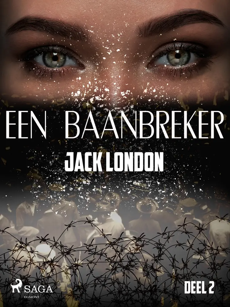 Een baanbreker - Deel 2 af Jack London