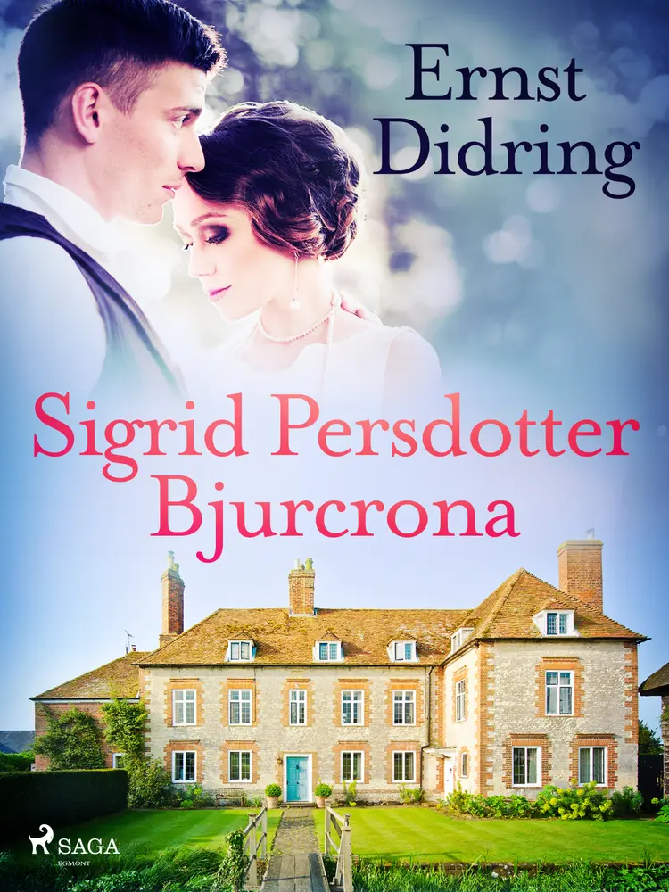 Sigrid Persdotter Bjurcrona af Ernst Didring