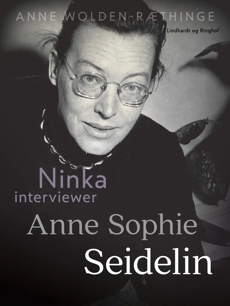 Ninka interviewer Anne Sophie Seidelin af Anne Wolden-Ræthinge