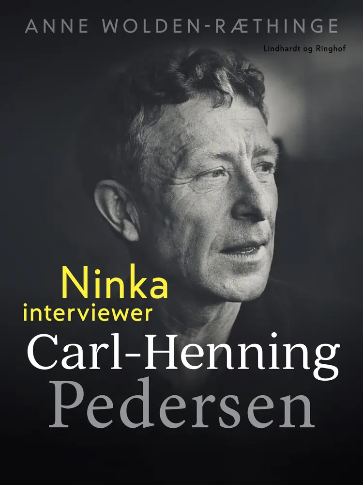 Ninka interviewer Carl-Henning Pedersen af Anne Wolden-Ræthinge