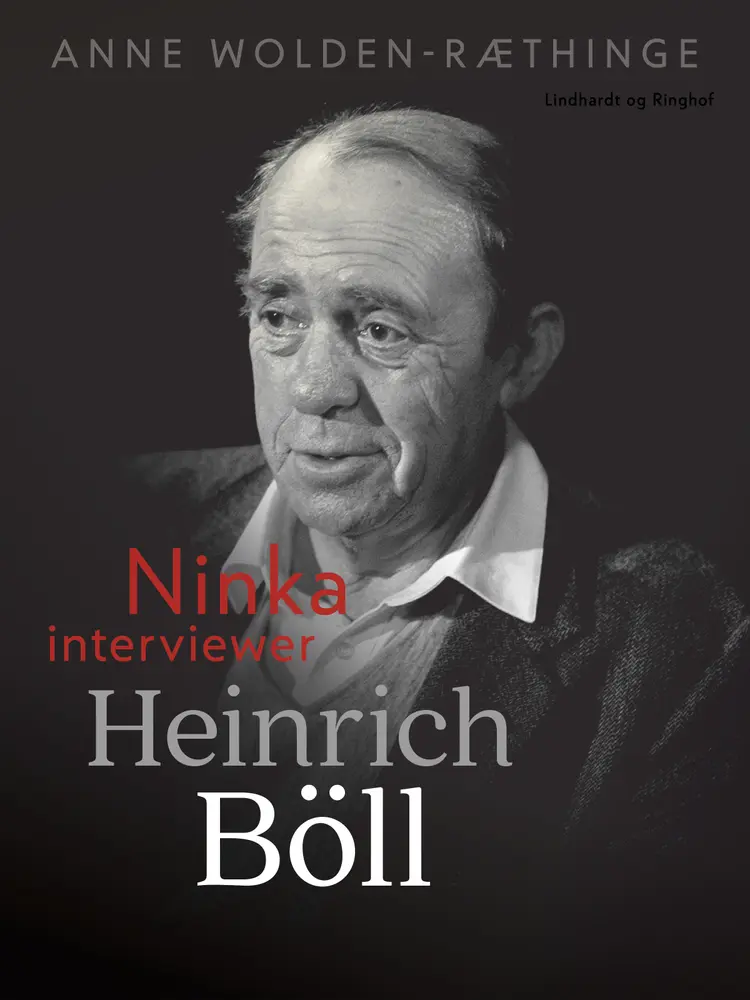 Ninka interviewer Heinrich Böll af Anne Wolden-Ræthinge