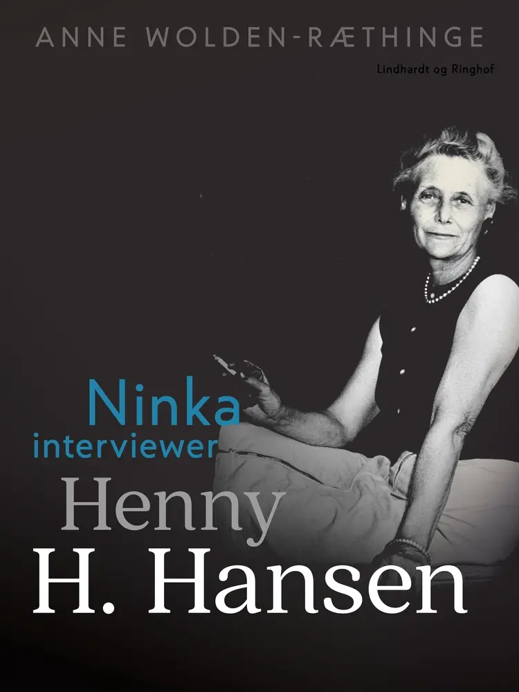 Ninka interviewer Henny H. Hansen af Anne Wolden-Ræthinge