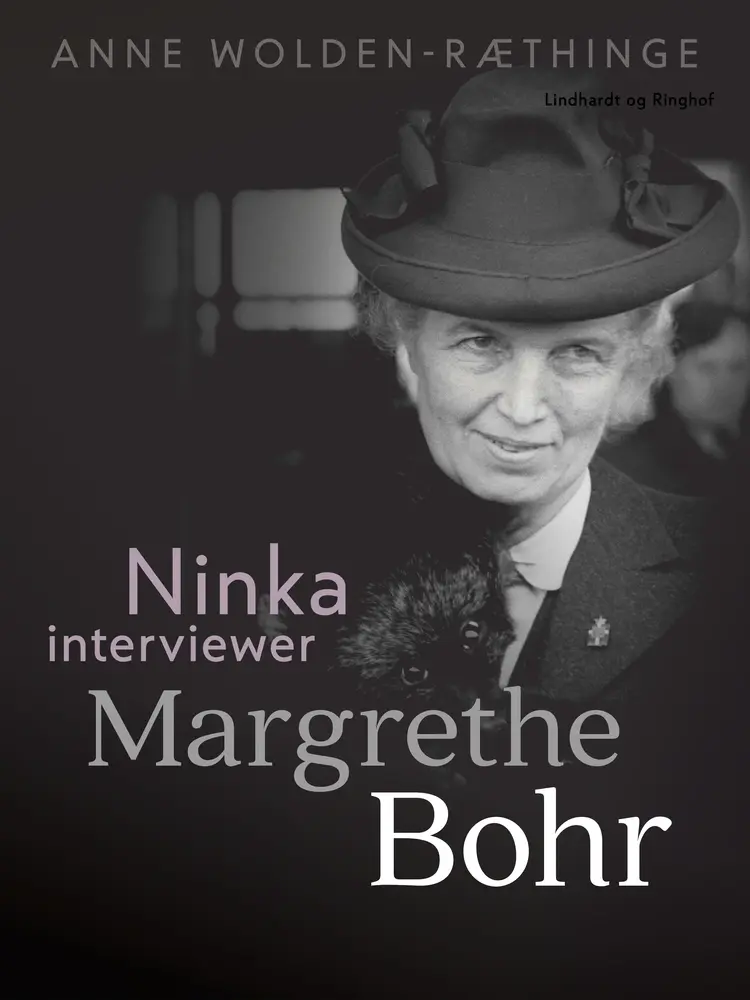 Ninka interviewer Margrethe Bohr af Anne Wolden-Ræthinge