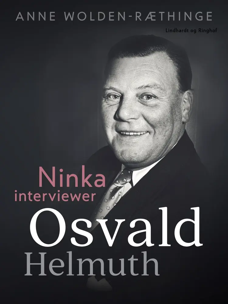 Ninka interviewer Osvald Helmuth af Anne Wolden-Ræthinge