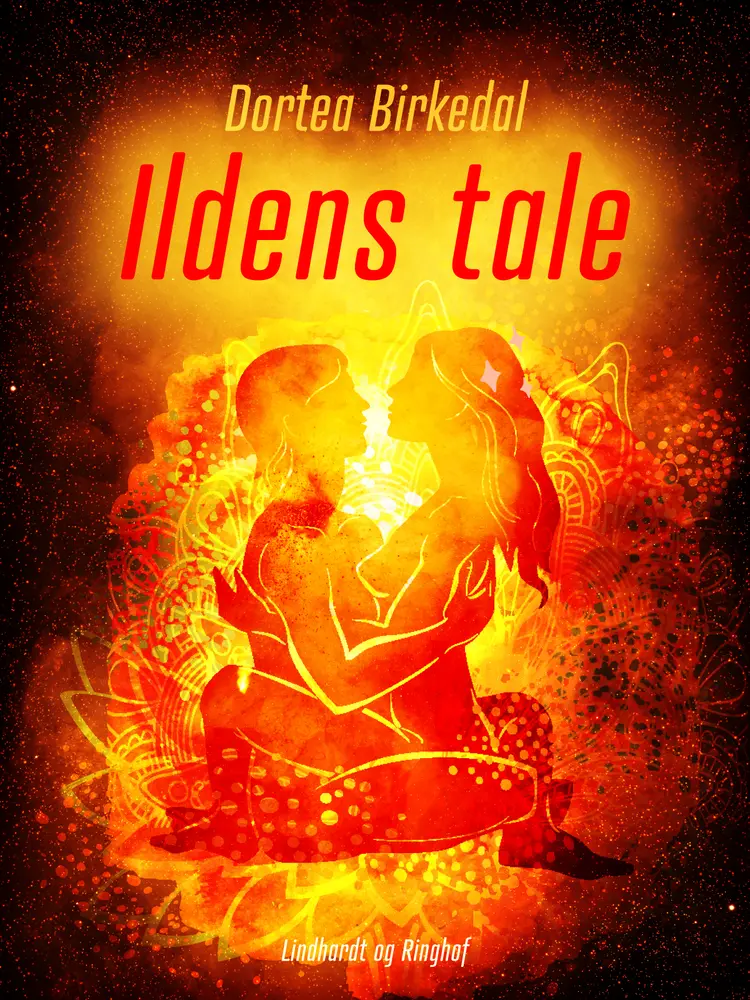 Ildens tale af Dortea Birkedal
