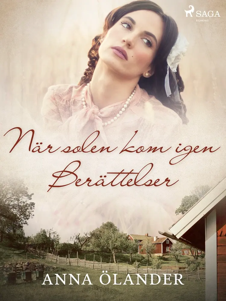När solen kom igen: Berättelser af Anna Ölander